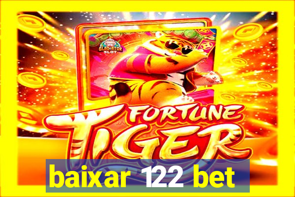 baixar 122 bet